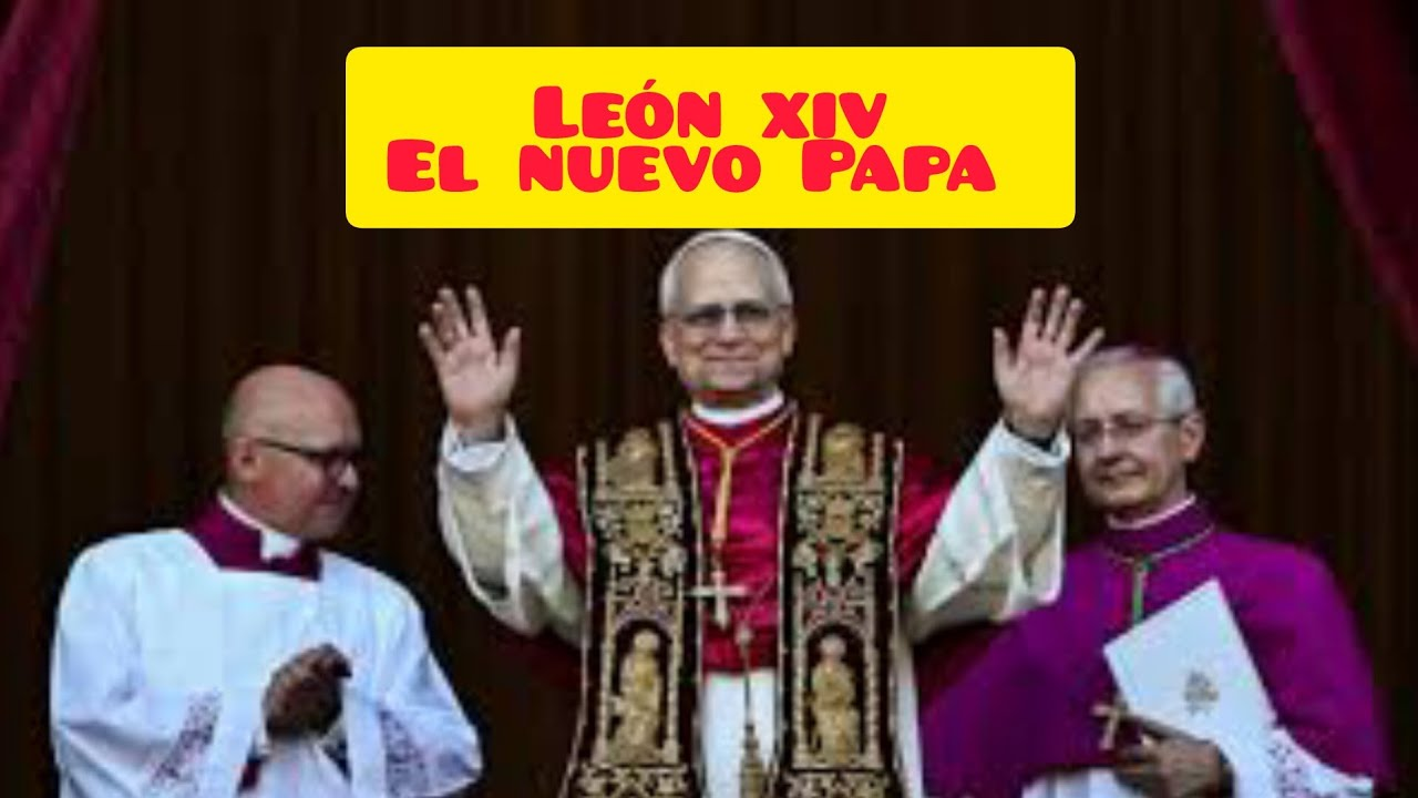 Nuevo Papa León XIV: Celebración en la Iglesia Católica
